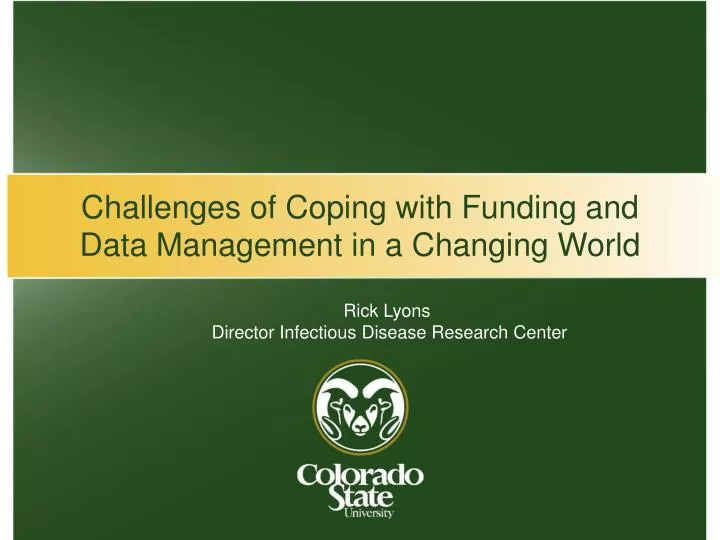 challenges of coping with funding and data management in a changing world
