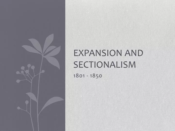 expansion and sectionalism