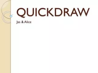 QUICKDRAW