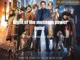 Night of the museum power point .