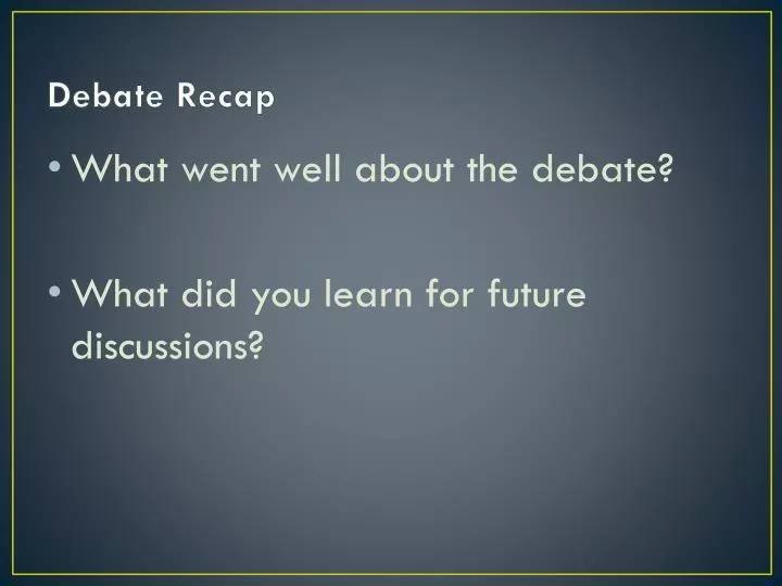 debate recap