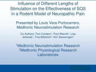 Presented by Louis Vera-Portocarrero, Medtronic Neurostimulation Research