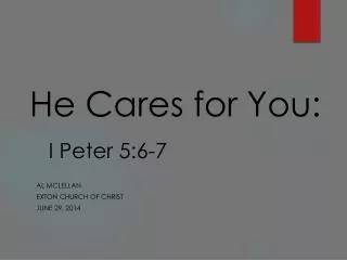 He Cares for You: I Peter 5:6-7