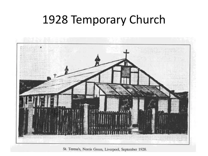1928 temporary church
