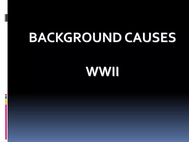 background causes wwii