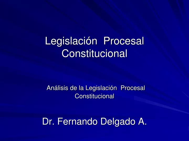 legislaci n procesal constitucional