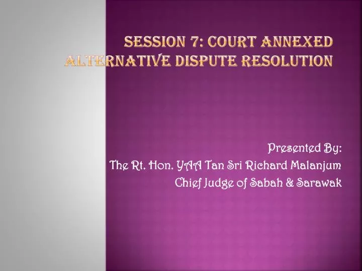 session 7 court annexed alternative dispute resolution