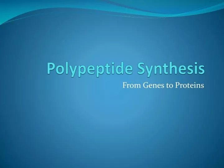 polypeptide synthesis