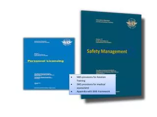 SMS provisions for Aviation Training SMS provisions for medical assessment