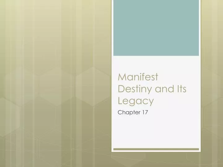 manifest destiny and its legacy