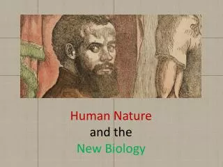 Human Nature and the New Biology