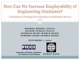 Shobha Mishra (FICCI) Rajesh Pankaj (FICCI) Andreas blom (World Bank)