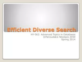 Efficient Diverse Search