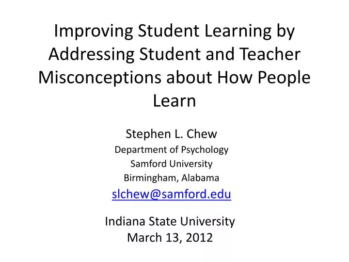 improving student learning by addressing student and teacher misconceptions about how people learn