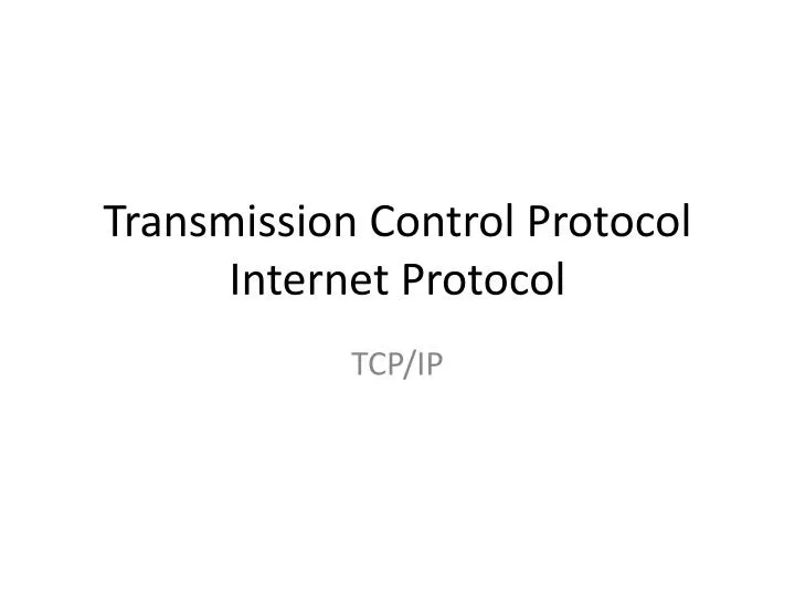 transmission control protocol internet protocol