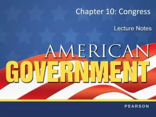 Chapter 10: Congress