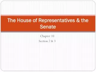 PPT - Differences Between The House Of Representatives And The Senate ...