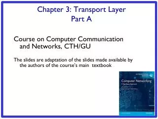 Chapter 3: Transport Layer Part A