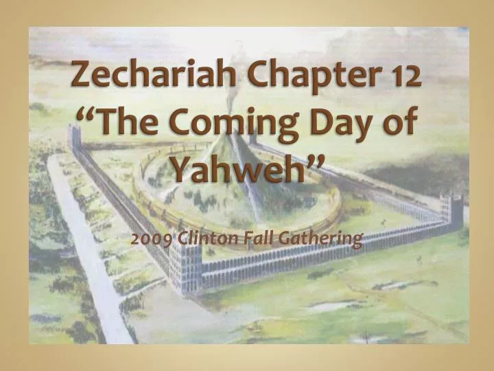 zechariah chapter 12 the coming day of yahweh