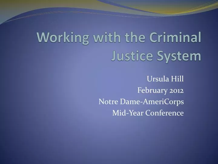 working with the criminal justice system