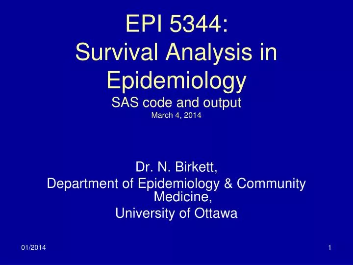 epi 5344 survival analysis in epidemiology sas code and output march 4 2014