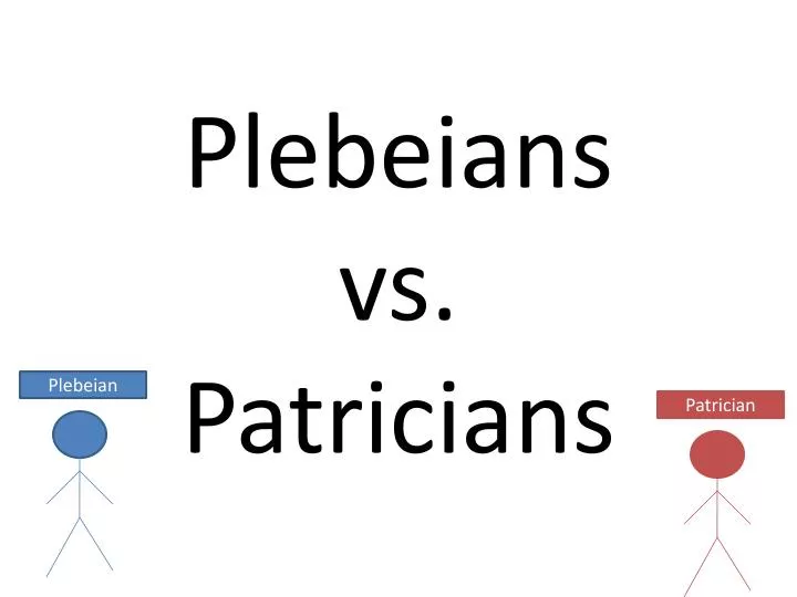 plebeians vs patricians