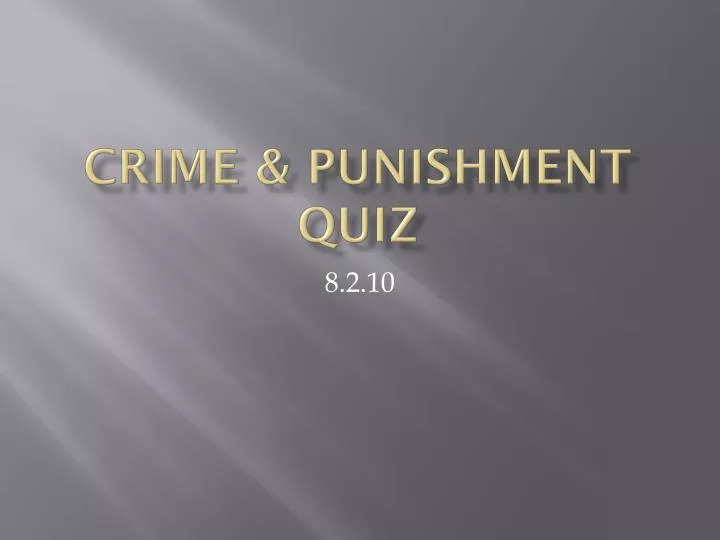 crime punishment quiz