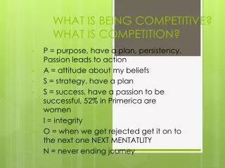 WHAT IS BEING COMPETITIVE? WHAT IS COMPETITION?