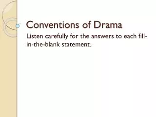 Conventions of Drama