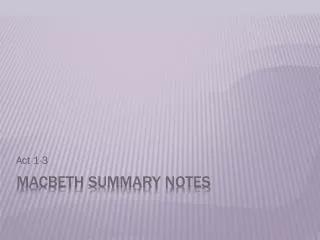Macbeth Summary Notes
