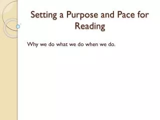 Setting a Purpose and Pace for Reading