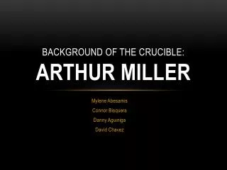 Background of the crucible: Arthur Miller