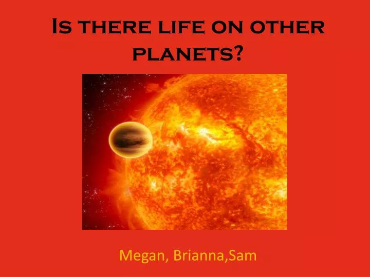 is there life on other planets