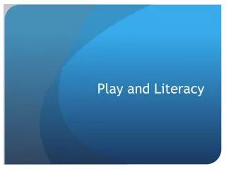 Play and Literacy