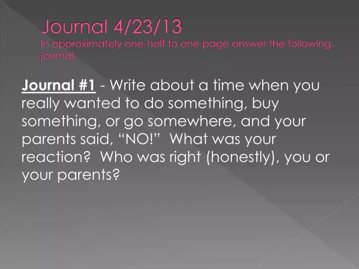 journal 4 23 13 in approximately one half to one page answer the following journal