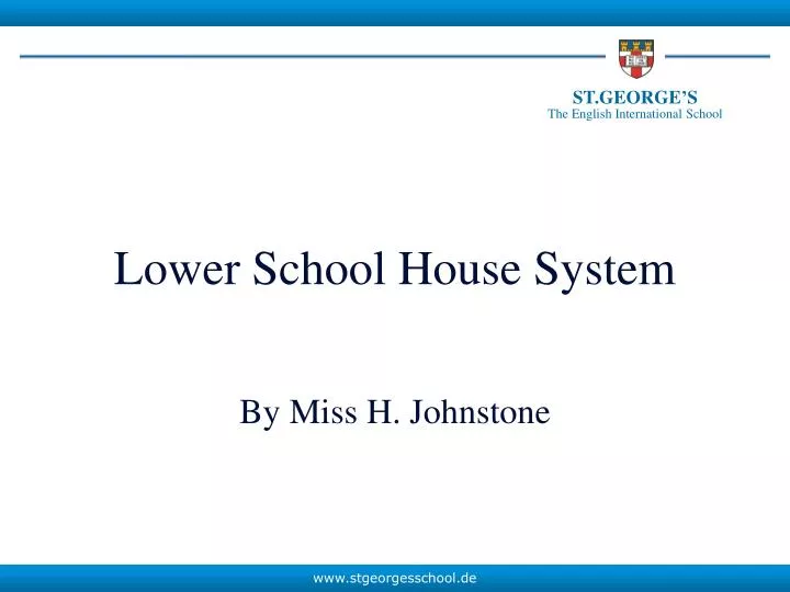 lower school house system