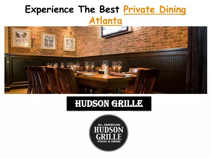 experience the best private dining atlanta
