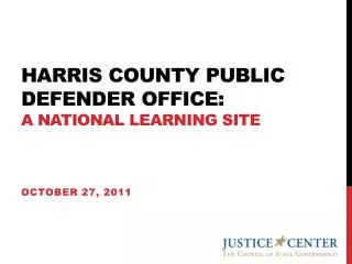 Harris county public defender Office: A National Learning Site