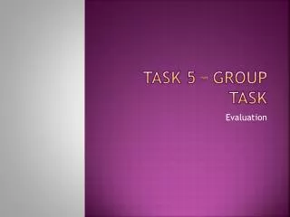 Task 5 – Group task