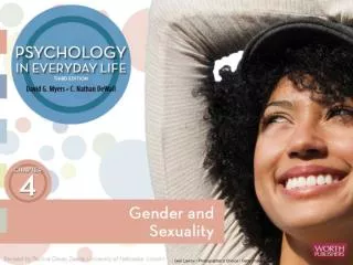 Gender and Sexuality Gender development Human sexuality Sexual orientation: why do we differ?