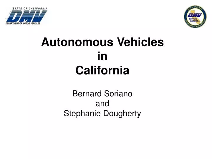 autonomous vehicles in california bernard soriano and stephanie dougherty