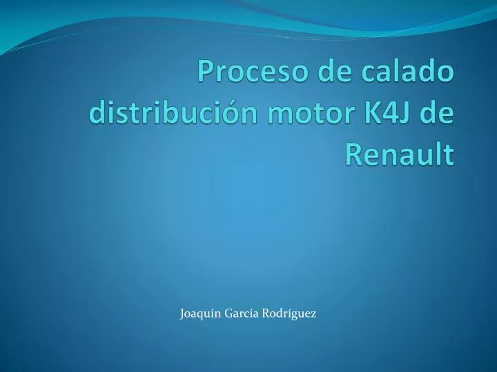 proceso de calado distribuci n motor k4j de r enault
