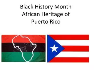 Black History Month African Heritage of Puerto Rico