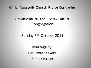 Christ Apostolic Church Praise Centre Inc A multicultural and Cross- Cultural Congregation