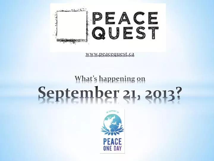 www peacequest ca what s happening on september 21 2013