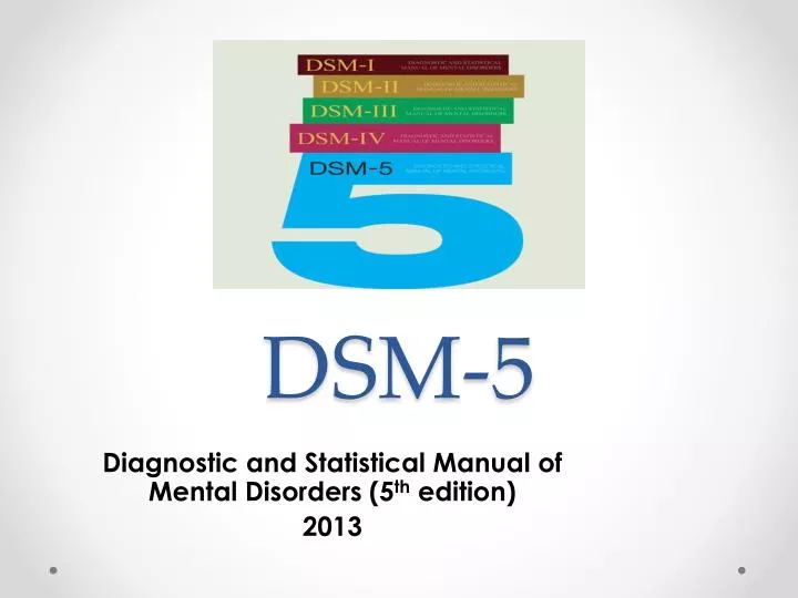 PPT DSM 5 PowerPoint Presentation free download ID 1922786