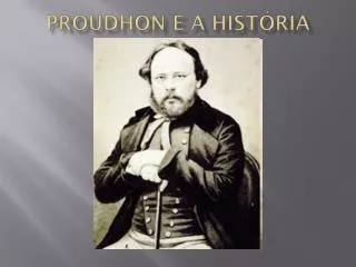 proudhon e a hist ria