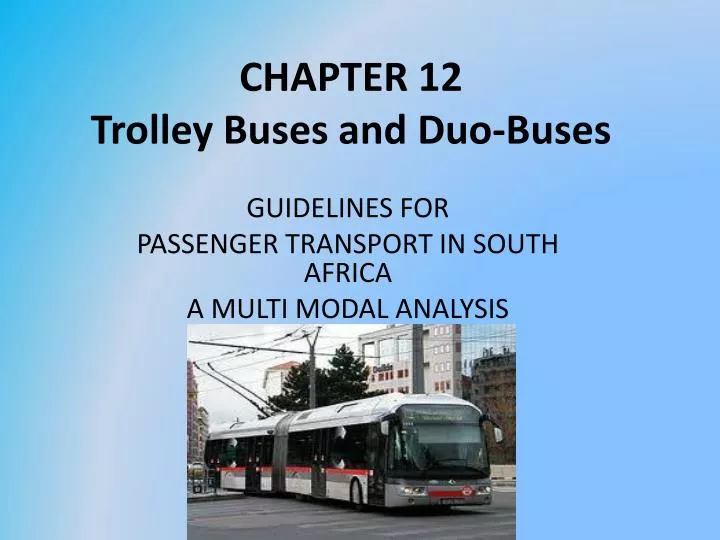 chapter 12 trolley buses and duo buses
