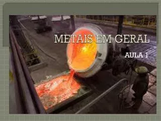 metais em geral