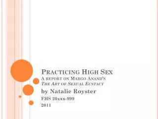 Practicing High Sex A report on Margo Anand’s The Art of Sexual Ecstacy